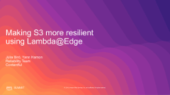 Making S3 More Resilient Using Lambda@ Edge